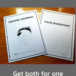 Può includere: Due copertine di diario vuote, una intitolata "Equine Journal" con un'illustrazione di testa di cavallo e l'altra intitolata "Tack Inventory". Le copertine sono su una superficie di legno. Il testo "Bundle Special!" è in alto nell'immagine e il testo "Get both for one special price!!" è in basso nell'immagine.