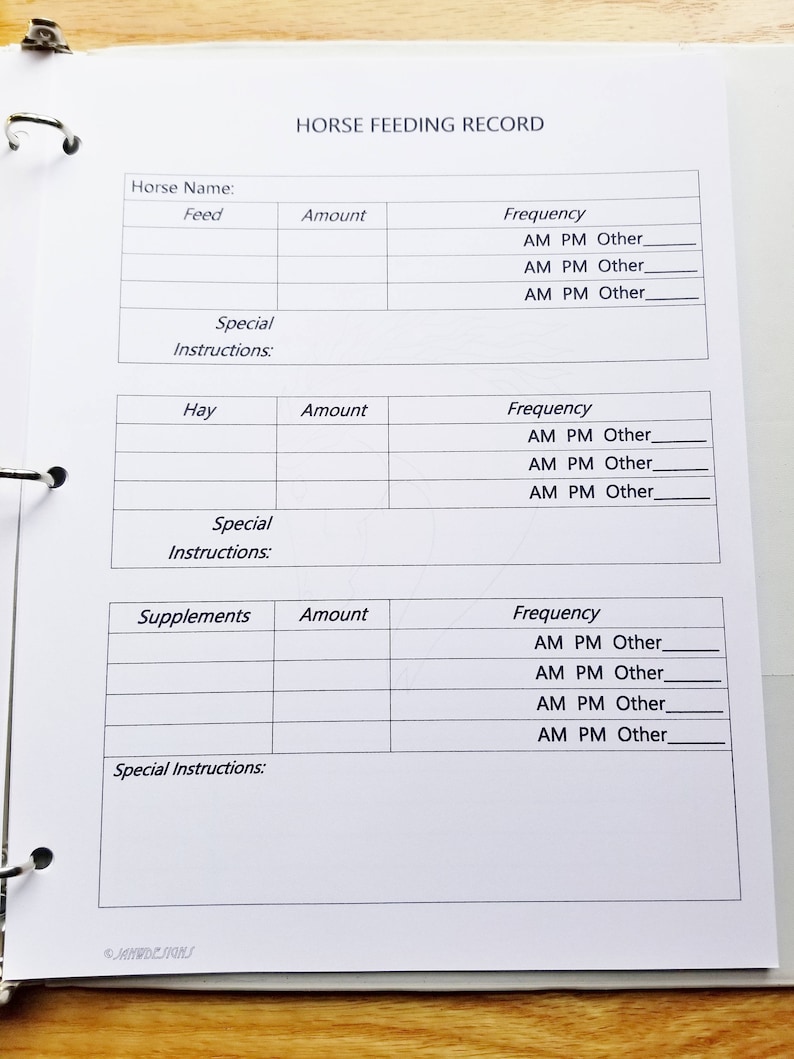 May include: A blank horse feeding record form with sections for feed, hay, supplements, and special instructions. Each section includes columns for amount, frequency, and AM, PM, or other.