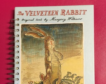 The Velveteen Rabbit Repurposed Storybook Planner/Sketchbook/Journal/Notebook