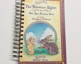 The Velveteen Rabbit Repurposed Storybook Planner/Sketchbook/Journal/Notebook/Scrapbook/Address Book