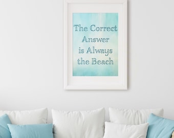 Coastal Wall Art, Inspirational Quote, The Correct Answer, beach art, inspirational wall art, coastal art, wilmington nc artist