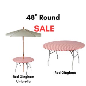 May include: A 48" round table cover with a red and white gingham pattern. The image displays two versions: one on a table with a beige umbrella and one on a standalone table. Text includes 48" Round, SALE, Red Gingham, and Red Gingham Umbrella.
