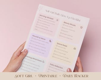 以下が含まれることがあります： 白い紙に印刷された「Soft Girl Daily Glow Up Checklist」。チェックリストには、Morning Mindset、Nourish & Move、Evening Wind Down、Beauty Rituals、Space Reset、Daily Reflectionのセクションが含まれています。紙はピンク色の背景に対して手で持たれています。
