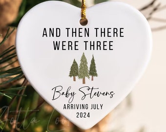 Pregnancy Announcement Ornament, Baby Coming Soon Keepsake, And Then There Were Three Ornament, Custom Gift for Baby, Personalized Ornament