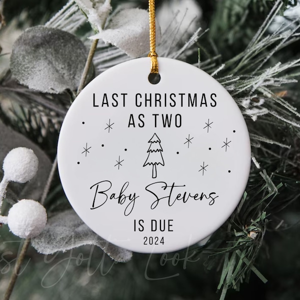 Last Christmas As Two Ornament, New Baby Ornament, Baby Announcement Christmas Ornament, Baby Christmas Ornament, Gift for New Parents