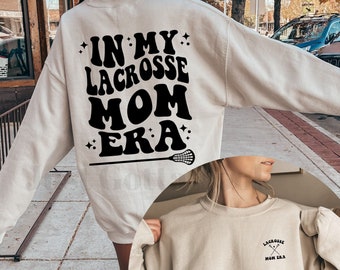 In My Lacrosse Mom Era Sweatshirt, Lacrosse Mom Shirt, LAX Mama Sweater, Retro Game Day Shirt, Team Mom Gift, In My Era Shirt, Lacorsse