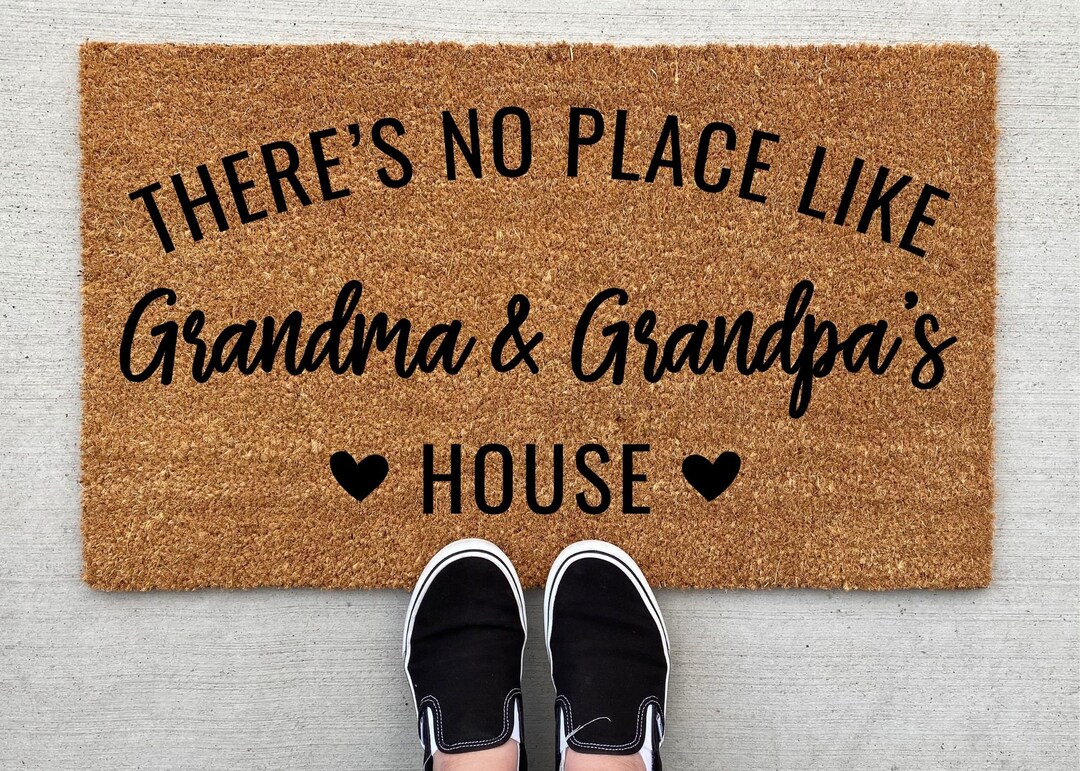 There's No Place Like Grandma and Grandpa's House Doormat, Custom