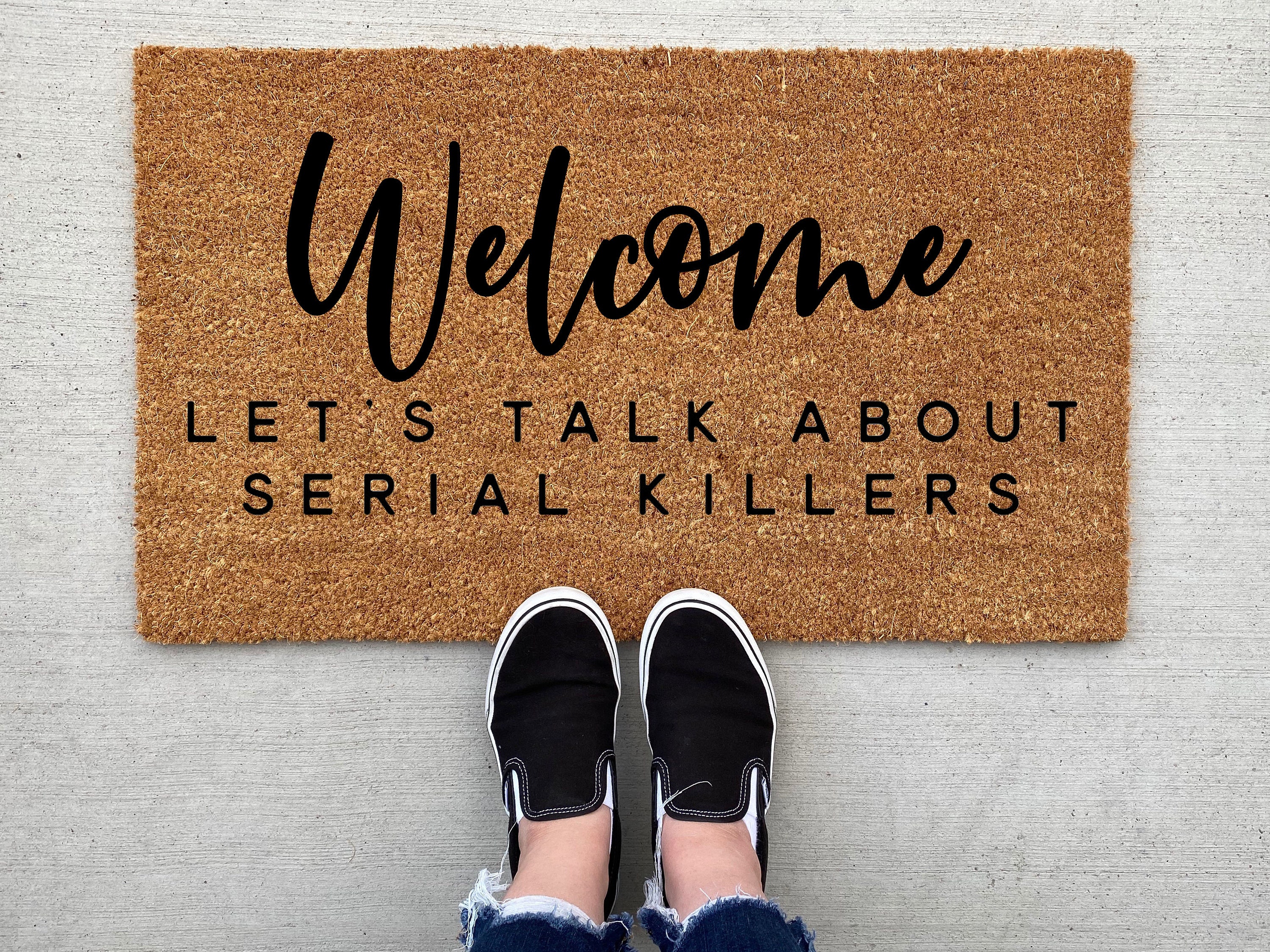 Welcome Let's Talk About Serial Killers Doormat, home decor, cust…