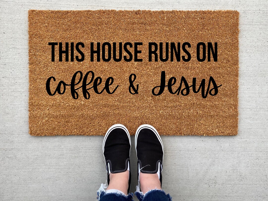 This House Runs On Coffee And Jesus Doormat