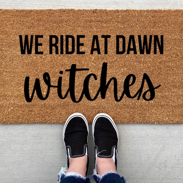We Ride At Dawn Witches doormat, Halloween Doormat, pumpkin, fall decor, personalized doormat, funny doormat, welcome mat, front doormat