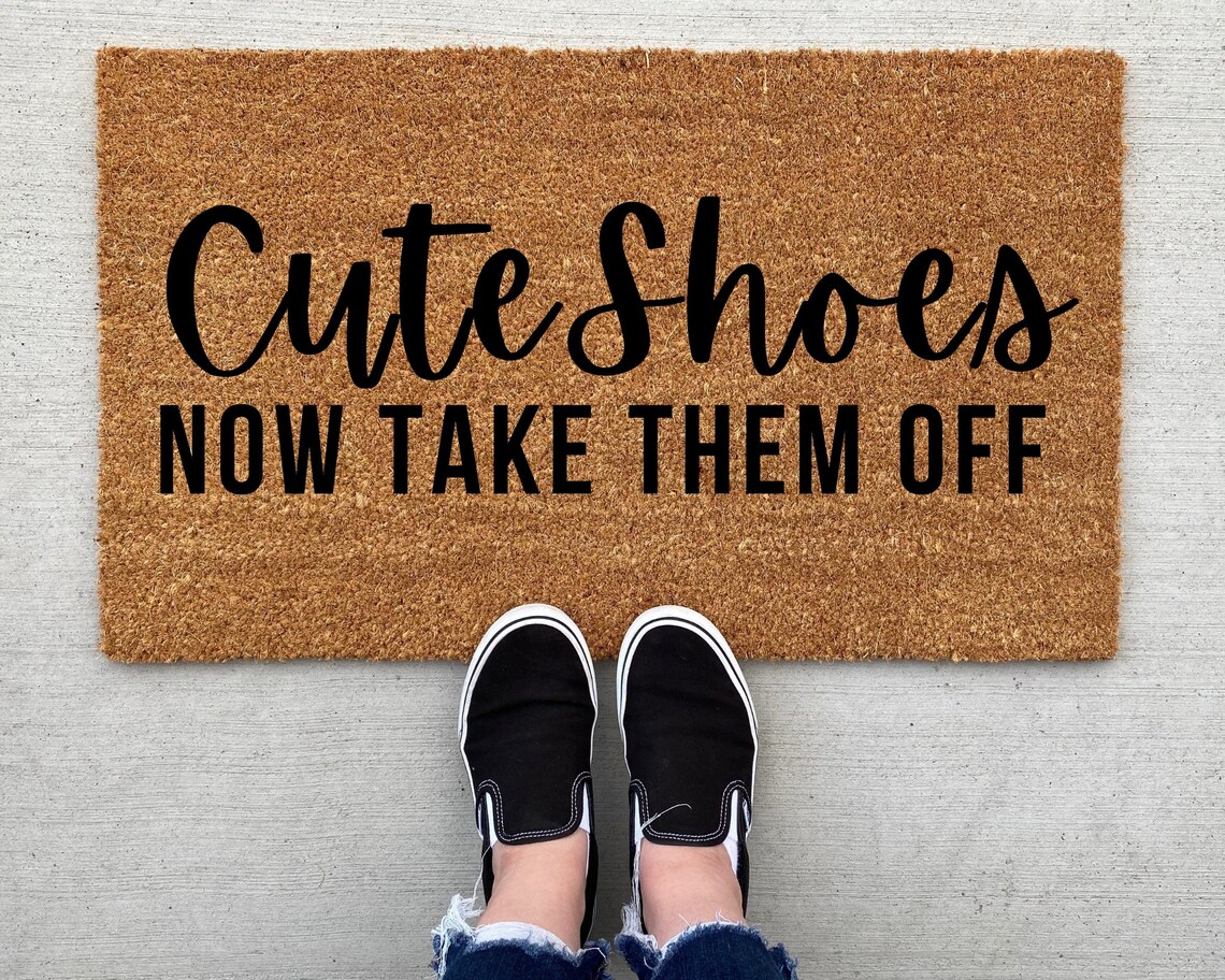 Cute Shoes Now Take Them off Doormat Shoes Door Mat Porch Etsy UK