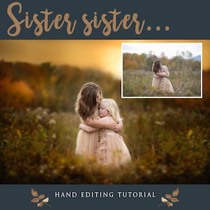 Photoshop: Sister Tutorial