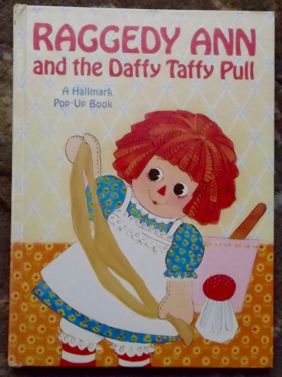 Raggedy Ann and the Daffy Taffy Pull Popup Book Hallmark 1972 Etsy