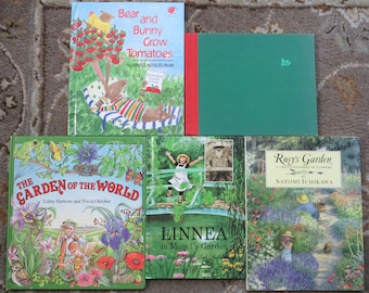 5 garden books Linnea in Monet's Garden, Rosy's Garden, The Garden of the World, In My Garden, Bear and Bunny Grow Tomatoes