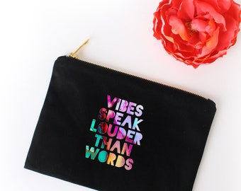 Vibes Speak Louder Than Words - Canvas Cotton Bag Beauty Make-Up Pencil Case Tote Zipper Inspirational New Age Gift 11:11