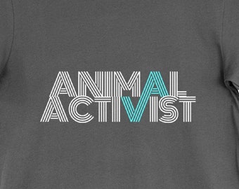 Animal Activist - Retro Unisex T-Shirt Mens Womens Tee Vegan Vegetarian Inspirational Animal Rights Activism Shirts Gift