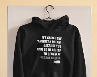Moletom com Capuz Citação de George Carlin - Sonho Americano Unissex