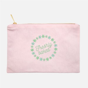Freshly Baked Canvas Cotton Bag Cosmetics Beauty Stoner Stash Marijuana Humor Cannabis Make-Up Tote Zipper Hippie Peace Gift Pink