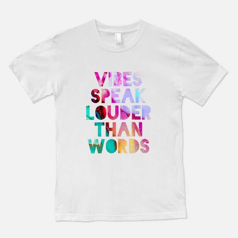 Vibes Speak Louder Than Words  Unisex T-Shirt Men's White