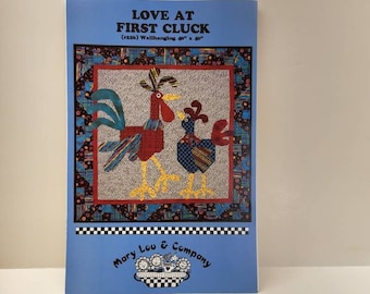 Mary Lou & Company, Love At First Cluck, Chicken Quilt Wall Hanging, Size 40' x 40", Applique and Pieced Quilt, Easy Instructions