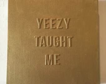 Yeezy Taught Me Etsy