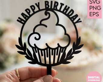 Cake Topper Happy Birthday SVG, Cupcake Cut File for Cricut and Laser