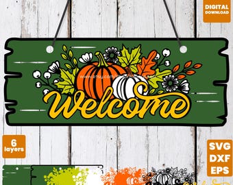 Fall Pumpkin Welcome Sign SVG, 3D Layered Laser Cut File Cricut Glowforge