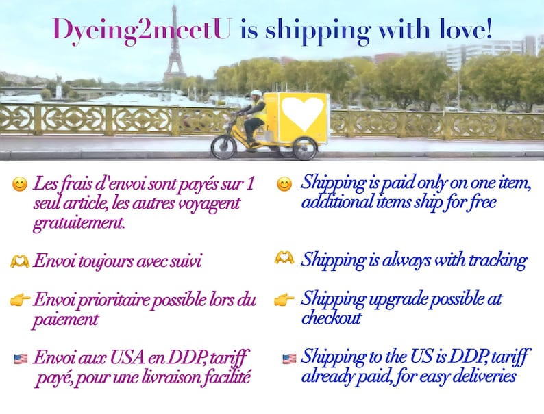 Image avec le texte "Dyeing2meetU is shipping with love!". Un véhicule de livraison jaune avec un logo en forme de cœur est sur un pont devant la Tour Eiffel. Le texte en anglais et en français décrit les détails d'expédition.