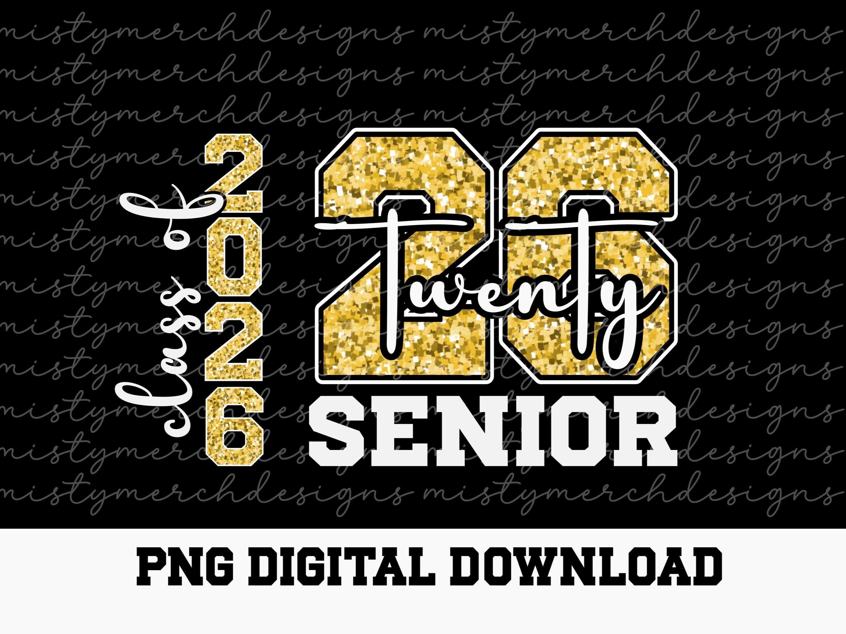 Class of 2026 PNG Digital Download, Senior 2026 glitter front and back print design, Class of 26 senior girls boys PNG file for Print