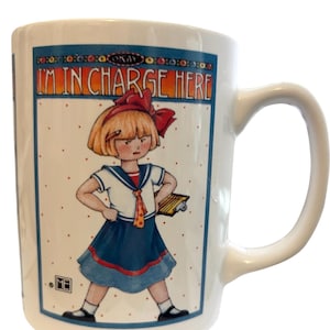 MARY ENGELBREIT MUG &quot;I&#39;m in charge here&quot;  Made in Taiwan Dr-261