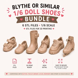May include: A collection of six beige 1/6 scale doll shoes, including sandals, loafers, boots, Mary Janes, sneakers, and ice skates. The image includes text that says "BLYTHE OR SIMILAR 1/6 DOLL SHOES BUNDLE". The shoes are 3D print ready.