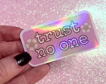 Trust No One Pink Holographic Sticker