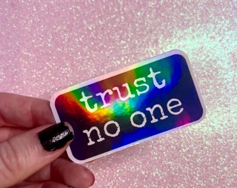 Trust No One Black Holographic Sticker