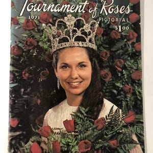 May include: A vintage 1971 Pasadena Tournament of Roses Pictorial magazine cover featuring a woman wearing a crown and holding a bouquet of red roses.