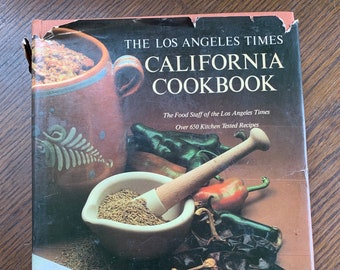 Los Angeles Times California Cookbook, American Cookery, Vintage 1981