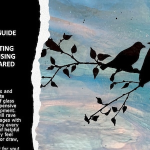 May include: A beginner's guide to simple screen printing on glass using ready-prepared products. The cover features a black and white silhouette of two birds perched on a branch against a blue and green background.