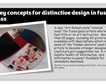 E-TUTORIAL - 7 Key Concepts for Distinctive Design in Glass Art