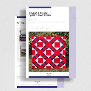 May include: A quilt pattern for a tiled street quilt, measuring 54" x 54". The pattern is shown with a red, white, and blue quilt. The pattern is titled "Tiled Street Quilt Pattern" and is by Tracy Perks. The pattern is from "Rope & Anchor Trading Co."