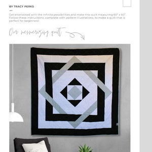 May include: A black and white quilt pattern with a geometric design. The quilt is 60 inches by 60 inches. The pattern is called "Infinity Squared Quilt Pattern" and is by Tracy Perks.