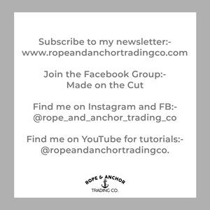 Może przedstawiać: Czarno-biały tekst na białym tle z logo liny i kotwicy. Tekst brzmi "Subscribe to my newsletter: www.ropeandanchortradingco.com Join the Facebook Group: Made on the Cut Find me on Instagram and FB: @rope_and_anchor_trading_co Find me on YouTube for tutorials: @ropeandanchortradingco. ROPE & ANCHOR TRADING CO."