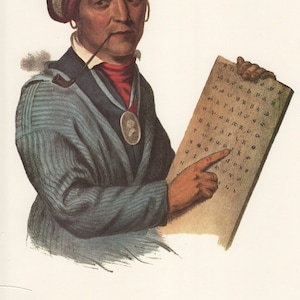 May include: A portrait of Sequoyah, a Cherokee silversmith and inventor of the Cherokee syllabary, wearing a red turban and a blue coat. He is holding a piece of paper with the Cherokee alphabet written on it.