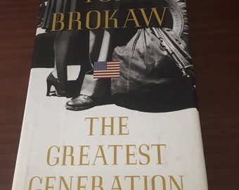 The Greatest Generation By Tom Brokaw