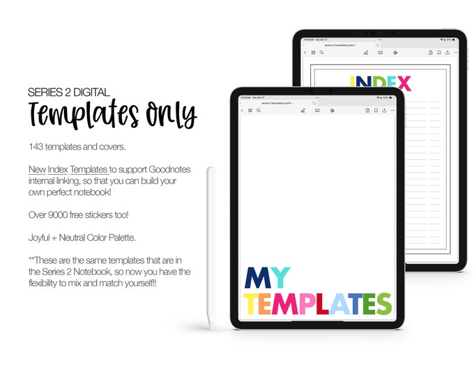 143 Digital Templates | SERIES 2 | for Goodnotes (Joyful Color)