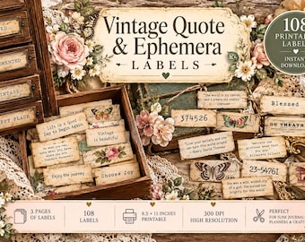 May include: A collection of 108 printable labels featuring vintage quotes, butterflies, and floral designs. The set includes a wooden drawer unit, loose rectangular labels with text, and a digital banner stating 3 pages, 108 labels, 8.5 x 11 inches, and 300 DPI.