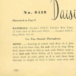 May include: A crochet pattern for a daisy motif using red and white yarn. The pattern includes instructions for making a ring, first round, and second round. The pattern is illustrated on page 9 and uses Clark's O.N.T. cotton rug yarn.