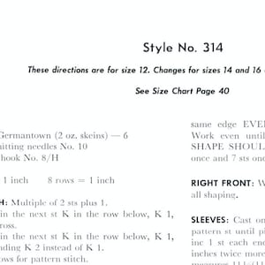 Op de afbeelding: Breipatroon instructies voor Style No. 314. Het patroon is voor maat 12, met instructies voor maat 14 en 16 tussen haakjes. Het patroon gebruikt Bernat Nylo Germantown garen en vereist 6 bollen garen, breinaalden maat 10 en een haaknaald maat 8/H. De steekproef is 3 steken per inch en 8 rijen per inch. Het patroon bevat instructies voor de rechter voorkant, mouwen en vormgeving.