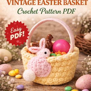 May include: A yellow crocheted Easter basket with a pink handle and a pink bunny. The basket contains a pink egg, chocolate, and sweets. The image includes the text "Vintage Easter Basket Crochet Pattern PDF" and "Retro 1970s Style."