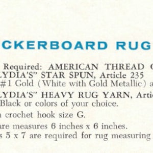 May include: A vintage instruction sheet for a "CHECKERBOARD RUG" with text in blue. The instructions list materials, including yarn and an aluminum crochet hook. Each square measures 6 inches x 6 inches, and the finished rug will measure 30 inches x 42 inches.