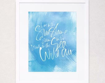 Live in the Sunshine - Ralph Waldo Emerson Calligraphy Art Print (White on Blue Watercolor Wash)