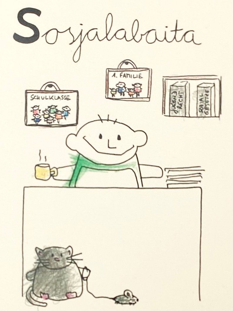 Peut inclure: Un dessin au trait intitul&eacute; Sosjalabaita montrant une personne &agrave; un bureau tenant une tasse fumante, avec des cadres &eacute;tiquet&eacute;s SCHULKLASSE et A. FAMILIE, une &eacute;tag&egrave;re avec des livres JUGEND RECHT et SOZIAL GESETZE, et un chat tenant une souris en laisse.